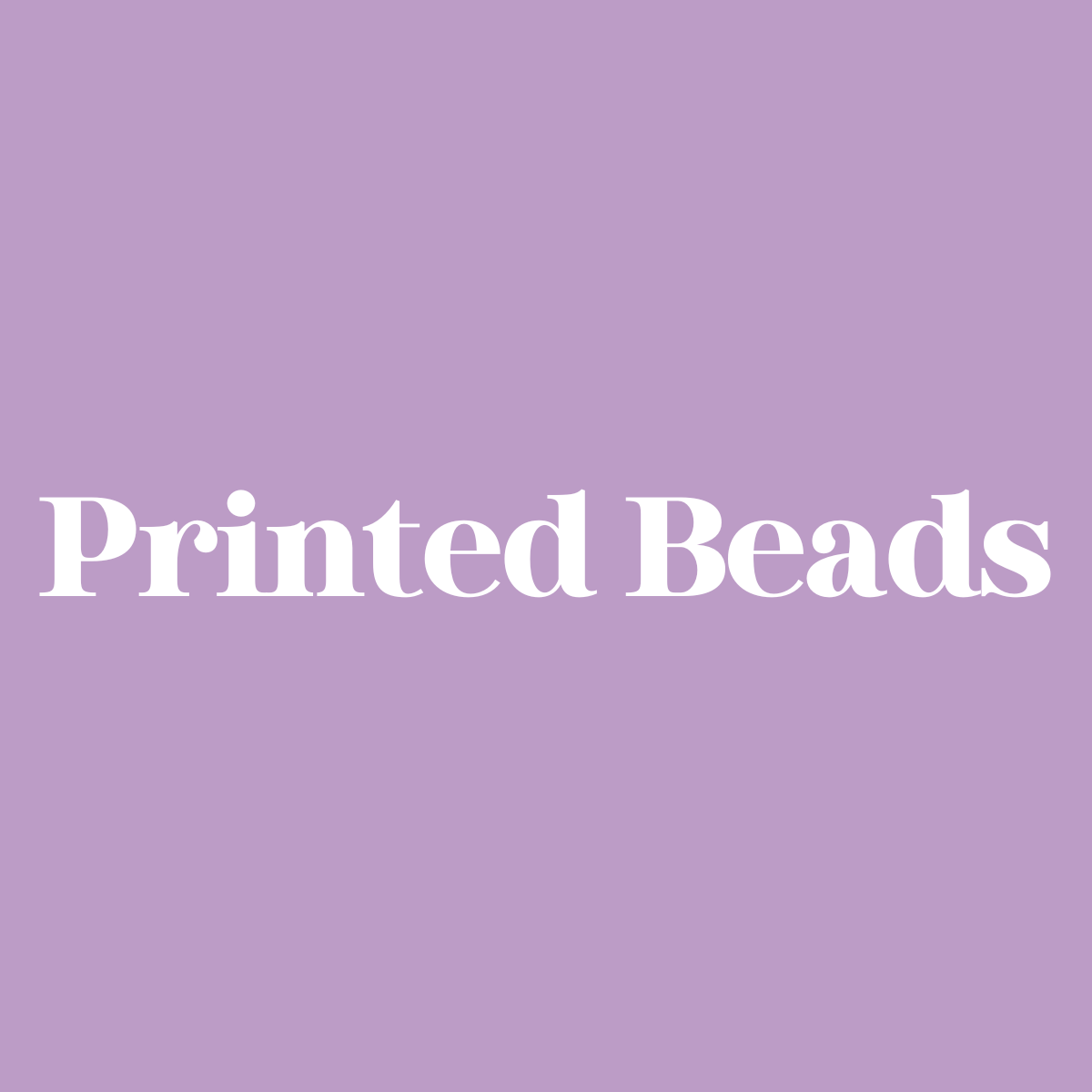 Printed Beads