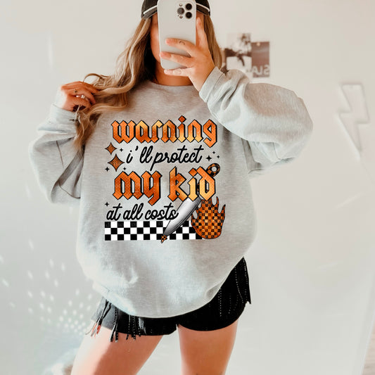 Warning I'll protect my kid at all costs - Graphic Apparel