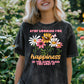 Stop Looking For Happiness in the same place you lost it - Graphic Apparel
